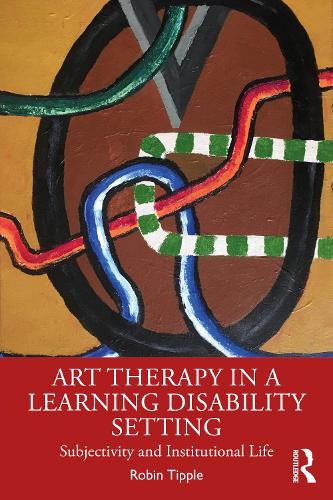 Бумажная книга «Art Therapy in a Learning Disability Setting: Subjectivity and Institutional Life», автор Робин Типпл - фото №1