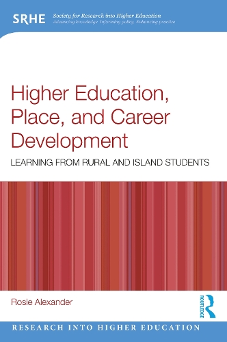 Бумажная книга «Higher Education, Place, and Career Development: Learning from Rural and Island Students», автор Рози Александр - фото №1