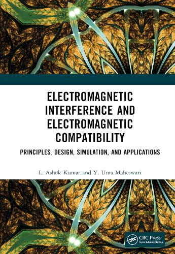 Паперова книга «Electromagnetic Interference and Electromagnetic Compatibility: Principles, Design, Simulation, and Applications», авторів Л. Ашок Кумар, Ю. Ума Махешварі - фото №1