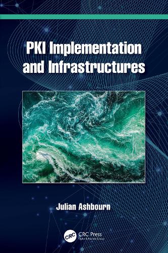 [object Object] «PKI Implementation and Infrastructures», автор Джуліан Ешборн - фото №1