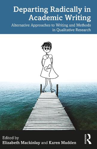[object Object] «Departing Radically in Academic Writing: Alternative Approaches to Writing and Methods in Qualitative Research» - фото №1