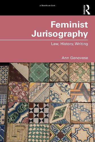 Бумажная книга «Feminist Jurisography: Law, History, Writing», автор Энн Дженовезе - фото №1