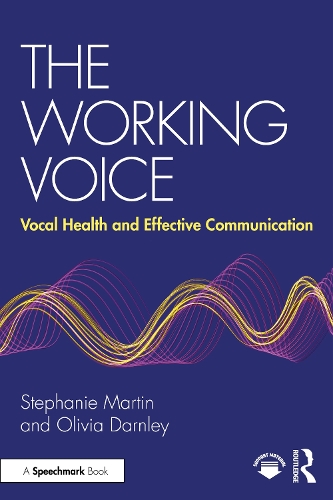 Бумажная книга «The Working Voice: Vocal Health and Effective Communication», авторов Оливия Дарнли, Стефани Мартин - фото №1