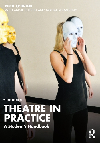 Паперова книга «Theatre in Practice: A Student's Handbook», автор Нік О'Брайен - фото №1