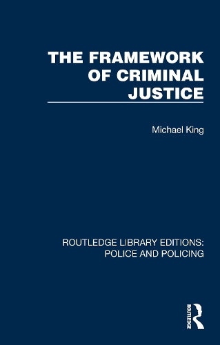 Бумажная книга «The Framework of Criminal Justice», автор Майкл Кинг - фото №1
