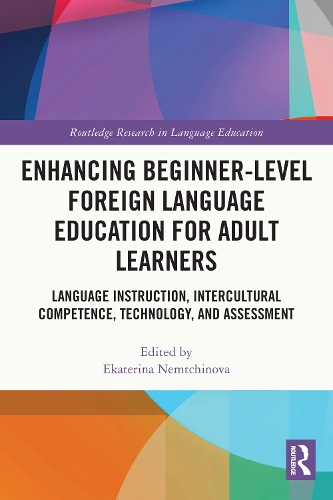 [object Object] «Enhancing Beginner-Level Foreign Language Education for Adult Learners: Language Instruction, Intercultural Competence, Technology, and Assessment» - фото №1