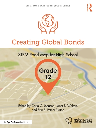 [object Object] «Creating Global Bonds, Grade 12: STEM Road Map for High School» - фото №1