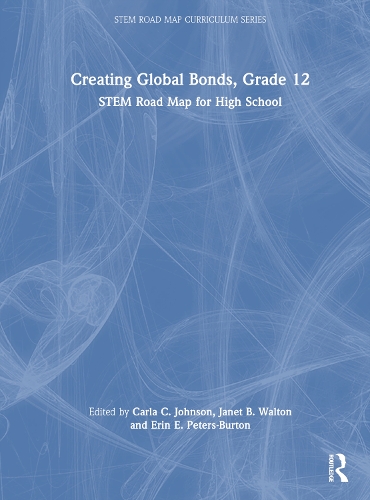 Паперова книга «Creating Global Bonds, Grade 12: STEM Road Map for High School» - фото №1