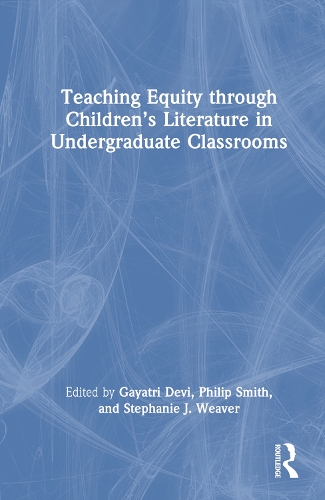Паперова книга «Teaching Equity through Children’s Literature in Undergraduate Classrooms» - фото №1