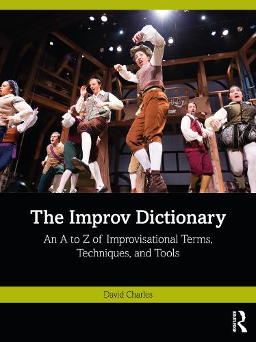 Паперова книга «The Improv Dictionary: An A to Z of Improvisational Terms, Techniques, and Tools», автор Девід Чарльз - фото №1