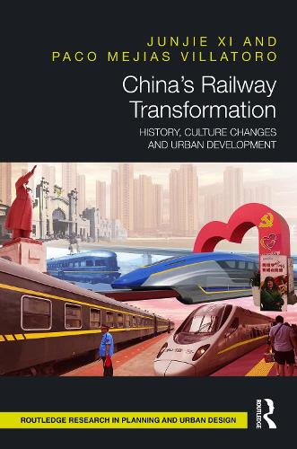 Бумажная книга «China’s Railway Transformation: History, Culture Changes and Urban Development», авторов Цзюньцзе Си, Пако Мехиас Вильяторо - фото №1