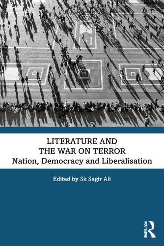 Паперова книга «Literature and the War on Terror: Nation, Democracy and Liberalisation» - фото №1