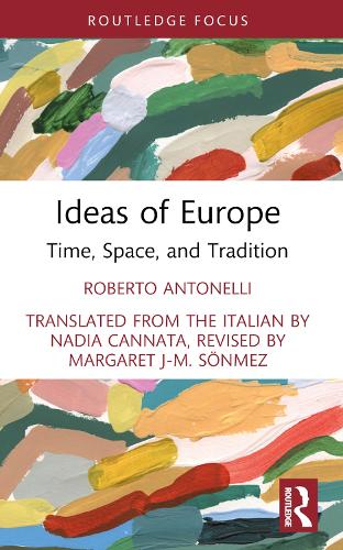 Бумажная книга «Ideas of Europe: Time, Space, and Tradition», автор Роберто Антонелли - фото №1