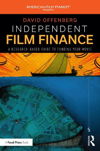 Бумажная книга «Independent Film Finance: A Research-Based Guide to Funding Your Movie», автор Дэвид Оффенберг - фото №1