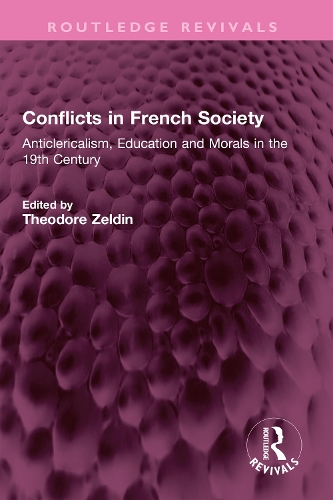 Бумажная книга «Conflicts in French Society: Anticlericalism, Education and Morals in the 19th Century» - фото №1