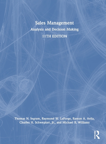 Бумажная книга «Sales Management: Analysis and Decision Making», авторов Майкл Р. Уильямс, Рамон А. Авила, Раймонд В. Лафорж, Томас Н. Ингрэм - фото №1