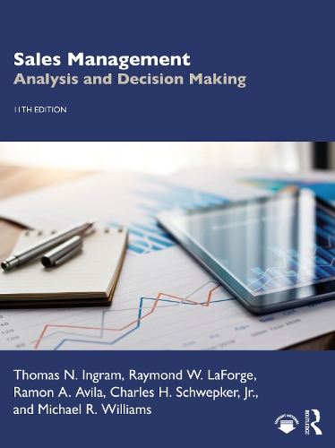 Бумажная книга «Sales Management: Analysis and Decision Making», авторов Майкл Р. Уильямс, Рамон А. Авила, Раймонд В. Лафорж, Томас Н. Ингрэм - фото №1