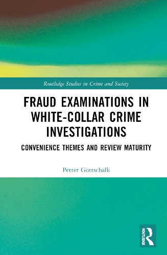 Паперова книга «Fraud Examinations in White-Collar Crime Investigations: Convenience Themes and Review Maturity», автор Петтер Готтшальк - фото №1