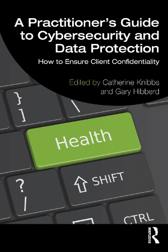 Бумажная книга «A Practitioner’s Guide to Cybersecurity and Data Protection: How to Ensure Client Confidentiality» - фото №1