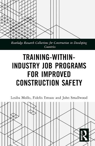 Паперова книга «Training-Within-Industry Job Programs for Improved Construction Safety», авторів Фіделіс Емузе, Джон Смолвуд, Лесіба Молло - фото №1