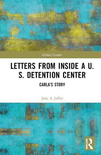 Паперова книга «Letters from Inside a U.S. Detention Center: Carla's Story», автор Джейн Джуффер - фото №1