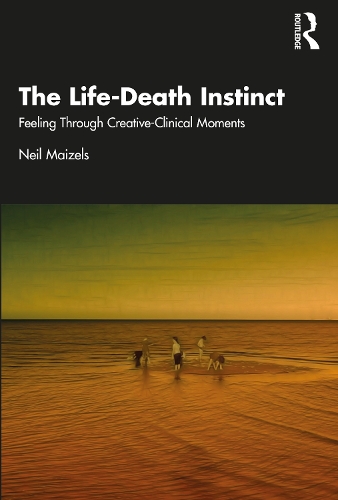 Бумажная книга «The Life-Death Instinct: Feeling Through Creative-Clinical Moments», автор Нил Майзельс - фото №1