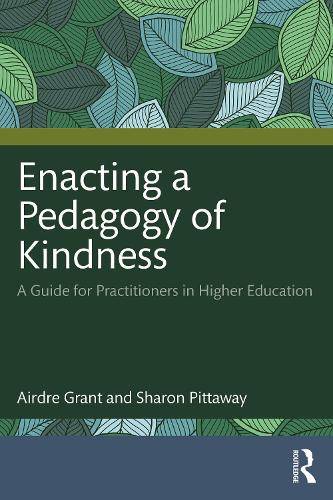 Паперова книга «Enacting a Pedagogy of Kindness: A Guide for Practitioners in Higher Education», автор Шерон Піттавей - фото №1
