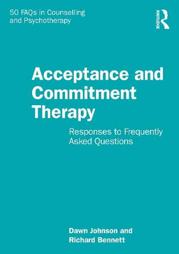 [object Object] «Acceptance and Commitment Therapy: Responses to Frequently Asked Questions», авторів Дон Джонсон, Річард Беннетт - фото №1