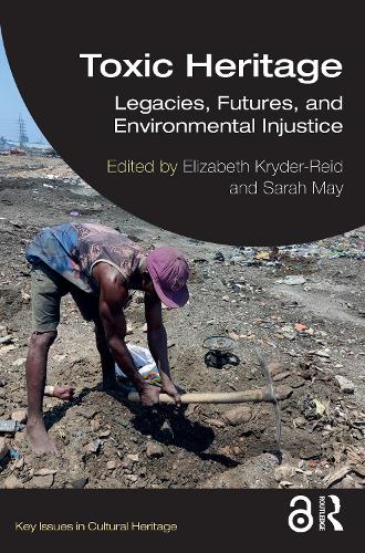 Бумажная книга «Toxic Heritage: Legacies, Futures, and Environmental Injustice» - фото №1