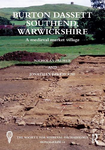 Паперова книга «Burton Dassett Southend, Warwickshire: A Medieval Market Village», авторів Джонатан Паркхаус, Ніколас Палмер - фото №1