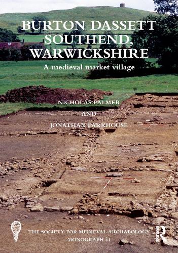 Бумажная книга «Burton Dassett Southend, Warwickshire: A Medieval Market Village», авторов Джонатан Паркхаус, Николас Палмер - фото №1