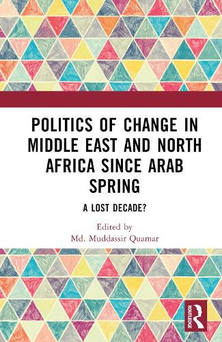Бумажная книга «Politics of Change in Middle East and North Africa since Arab Spring: A Lost Decade?» - фото №1