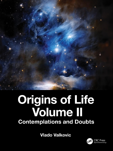 Бумажная книга «Origins of Life Volume II: Contemplations and Doubts», автор Владивой Валькович - фото №1