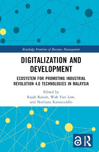 Бумажная книга «Digitalization and Development: Ecosystem for Promoting Industrial Revolution 4.0 Technologies in Malaysia» - фото №1