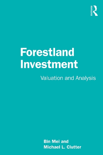 Бумажная книга «Forestland Investment: Valuation and Analysis», авторов Бин Мэй, Майкл Л. Клаттер - фото №1