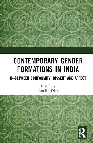 Бумажная книга «Contemporary Gender Formations in India: In-between Conformity, Dissent and Affect» - фото №1