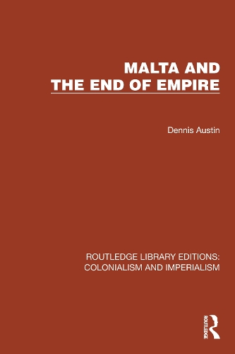Бумажная книга «Malta and the End of Empire», автор Деннис Остин - фото №1