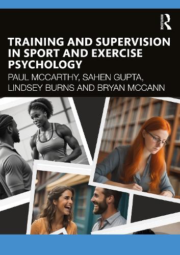 Паперова книга «Training and Supervision in Sport and Exercise Psychology», авторів Брайан МакКенн, Ліндсі Бернс, Пол Маккарті, Сахен Гупта - фото №1
