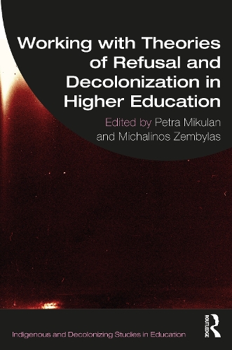 Бумажная книга «Working with Theories of Refusal and Decolonization in Higher Education» - фото №1