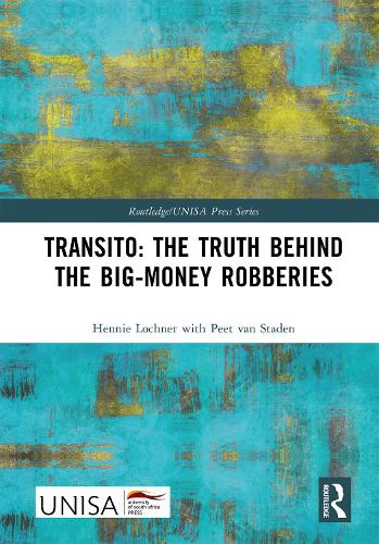 Бумажная книга «Transito: The Truth behind the Big-Money Robberies», авторов Хенни Лохнер, Пеет ван Стаден - фото №1
