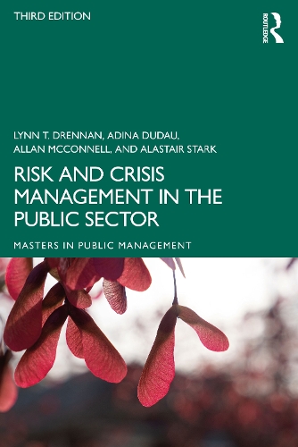 Бумажная книга «Risk and Crisis Management in the Public Sector», авторов Адина Дудау, Аластер Старк, Аллан Макконнелл, Линн Т. Дреннан - фото №1