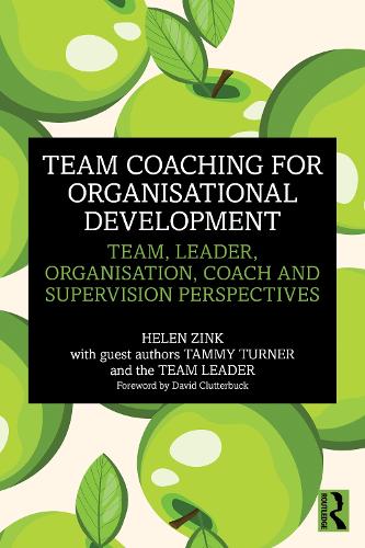 Бумажная книга «Team Coaching for Organisational Development: Team, Leader, Organisation, Coach and Supervision Perspectives», автор Хелен Цинк - фото №1