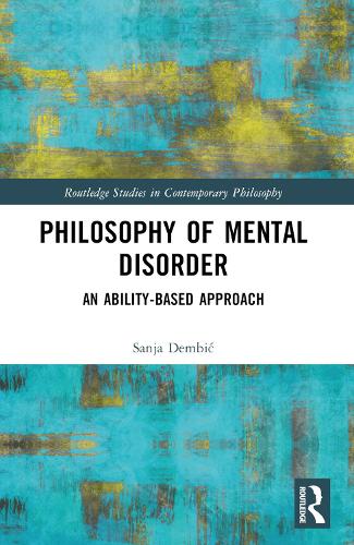 [object Object] «Philosophy of Mental Disorder: An Ability-Based Approach», автор Саня Дембич - фото №1