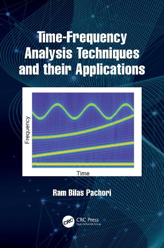 [object Object] «Time-Frequency Analysis Techniques and their Applications», автор Рам Білас Пачорі - фото №1