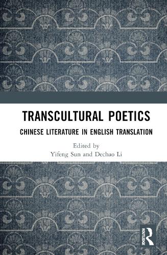 Бумажная книга «Transcultural Poetics: Chinese Literature in English Translation» - фото №1