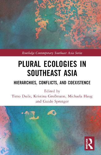 Бумажная книга «Plural Ecologies in Southeast Asia: Hierarchies, Conflicts, and Coexistence» - фото №1