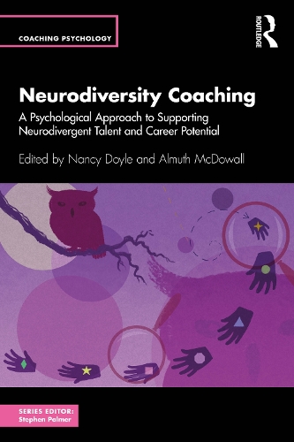 Бумажная книга «Neurodiversity Coaching: A Psychological Approach to Supporting Neurodivergent Talent and Career Potential», авторов Альмут Макдауэл, Нэнси Дойл - фото №1