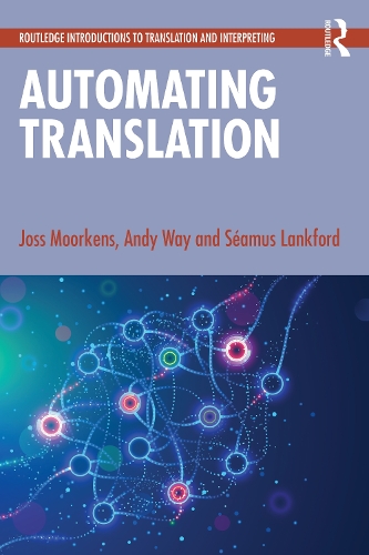 [object Object] «Automating Translation», авторів Енді Вей, Джосс Муркенс, Шеймус Ленкфорд - фото №1