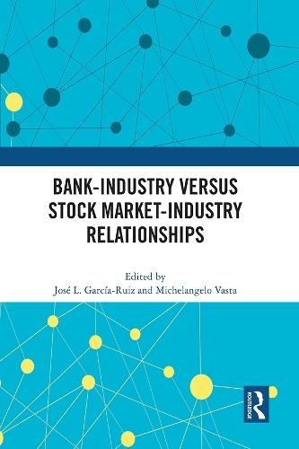 Бумажная книга «Bank-Industry versus Stock Market-Industry Relationships» - фото №1