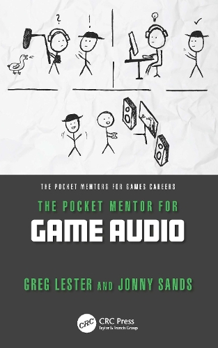 Паперова книга «The Pocket Mentor for Game Audio», авторів Ґреґ Лестер, Джонні Сендс - фото №1